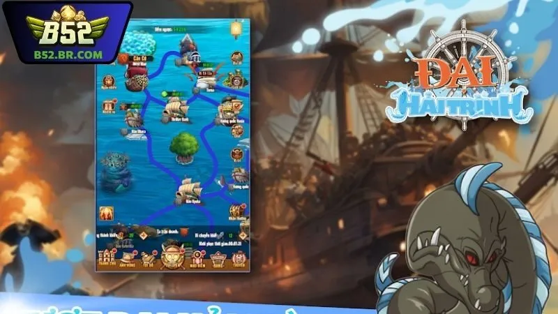 Đại hải trình B52 – Hành trình phiêu lưu săn thưởng đỉnh cao 9 Đại hải trình B52